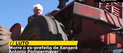 LUTO: Morre o ex-prefeito de Xanxerê Antonio Pompermayer