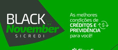 VÍDEO: a Black November do Sicredi chegou com vantagens para quem quer realizar objetivos ainda este ano ou se planejar para o futuro