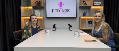 VÍDEO: PodMais com Karla Morillas recebe a Promotora de Justiça Dra. Ana Bonni 