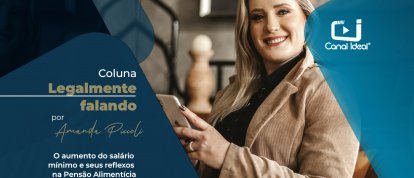 O aumento do salário mínimo e seus reflexos na Pensão Alimentícia