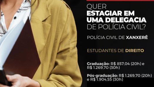 Polícia Civil de Xanxerê abre vagas para contratação de estagiários