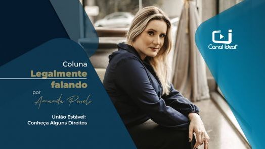 União Estável: conheça alguns direitos 