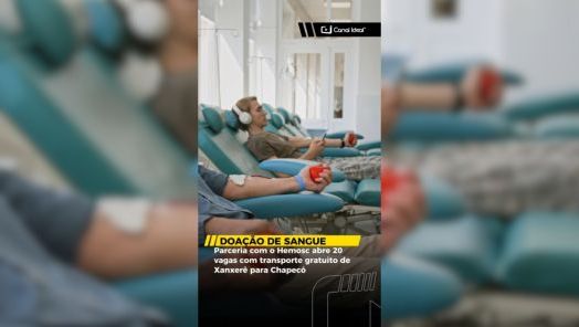 VÍDEO: doação de sangue abre vagas limitadas para voluntários em Xanxerê