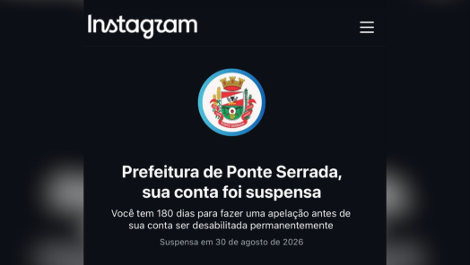 Instagram oficial da Prefeitura de Ponte Serrada é suspenso e município busca recuperar a conta