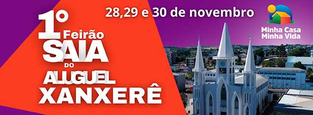 VÍDEO: Vem aí o 1º Feirão Saia do Aluguel Xanxerê!