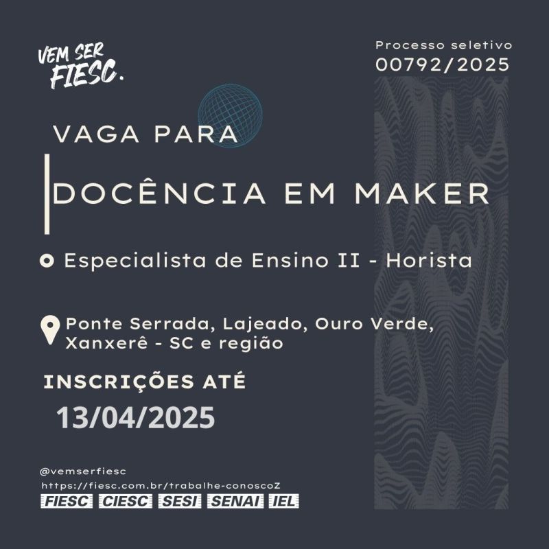 Sistema Fiesc tem vaga disponível para Docência em Maker 