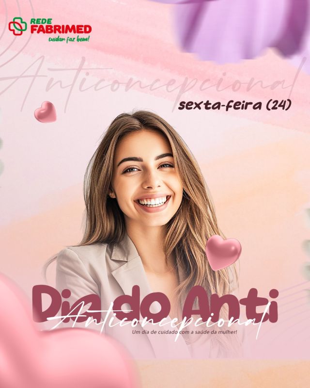 Dia do anticoncepcional acontece nesta sexta-feira (24) na Rede Fabrimed