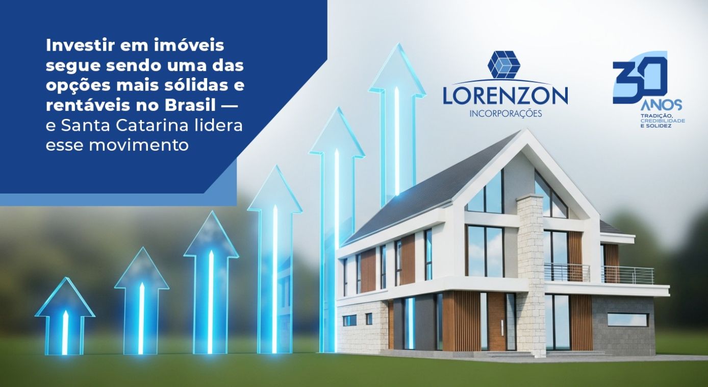 Investir em imóveis segue sendo uma das opções mais sólidas e rentáveis no Brasil, e Santa Catarina lidera esse movimento
