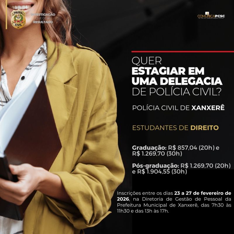 Polícia Civil de Xanxerê abre vagas para contratação de estagiários