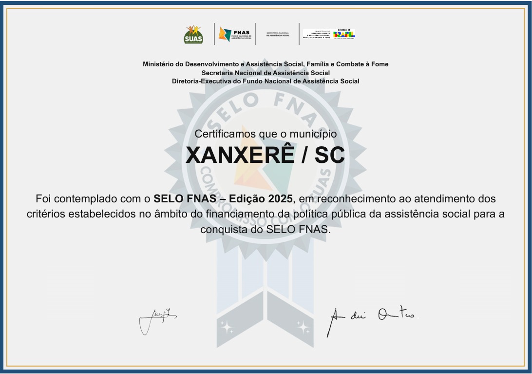 Xanxerê recebe selo que reconhece a gestão eficiente de recursos da Assistência Social