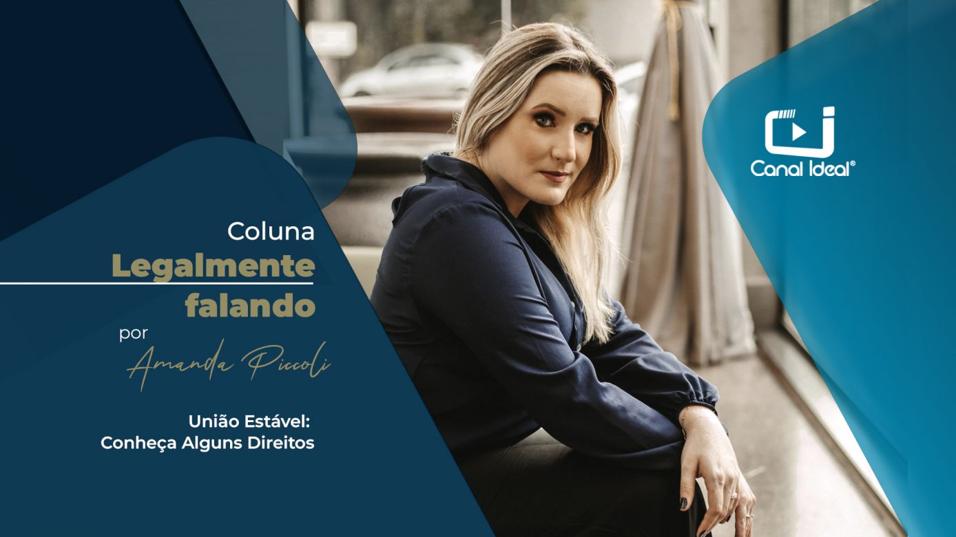 União Estável: conheça alguns direitos 