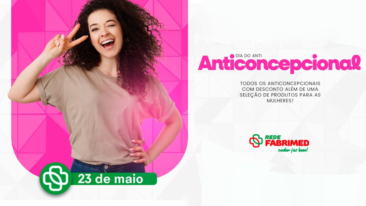 VÍDEO: Dia do Anticoncepcional é só nesta sexta, 23 de maio, na Rede Fabrimed!